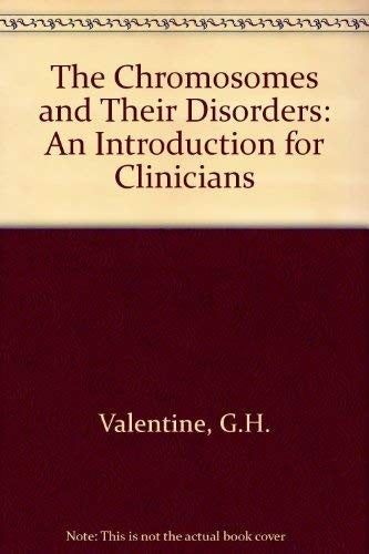 The Chromosomes and Their Disorders