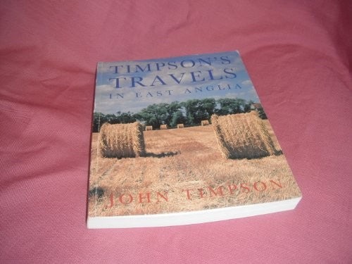 Timpson's Travels in East Anglia