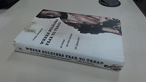 Where Soldiers Fear To Tread