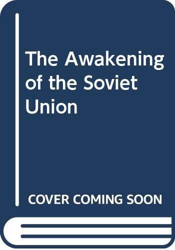The Awakening of the Soviet Union