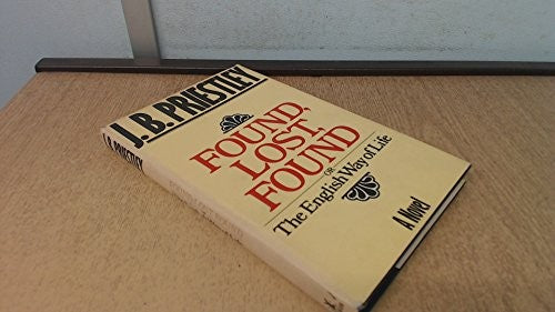 Found, Lost, Found, or the English Way of Life