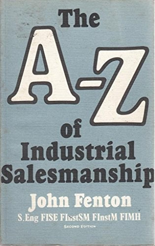 The A to Z of industrial salesmanship