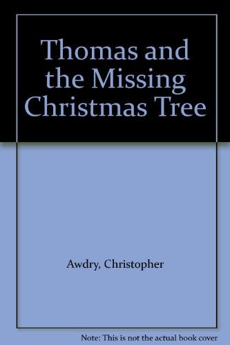 Thomas and the Missing Christmas Tree