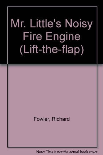Mr. Little's Noisy Fire Engine