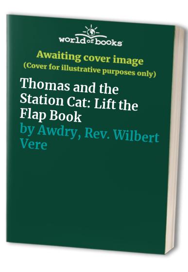 Thomas and the Station Cat: Lift the Flap Book