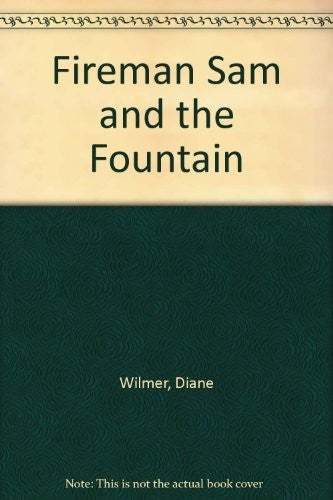Fireman Sam and the Fountain