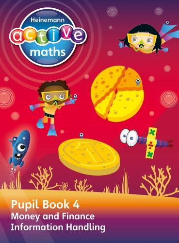Heinemann Active Maths Second Level - Beyond Number Pupil Book 4 Money, Finance and Information Handling