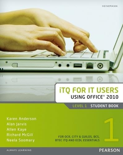 ITQ for IT Users Level 1 Student Book Office 2010