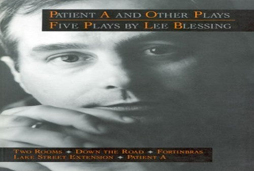 Patient A and Other Plays