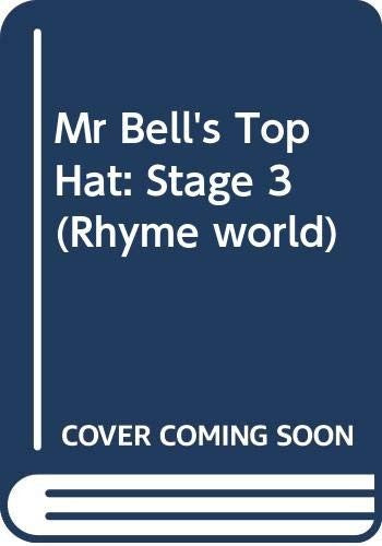 Mr Bell's Top Hat: Stage 3