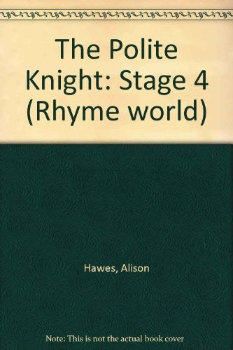 The Polite Knight: Stage 4