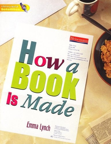 Literacy World Satellites Non Fic Stg 1 How a Book is Made