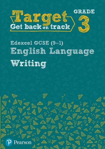 Target Grade 3 Writing Edexcel GCSE (9-1) English Language Workbook