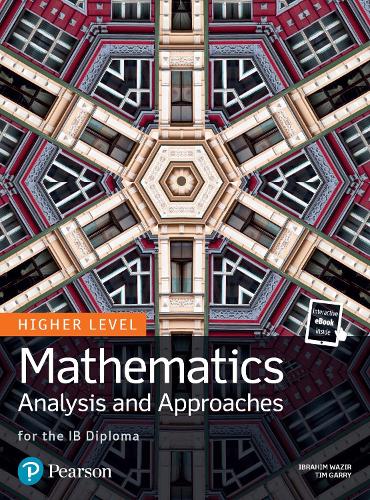 Mathematics Analysis and Approaches for the IB Diploma Higher Level
