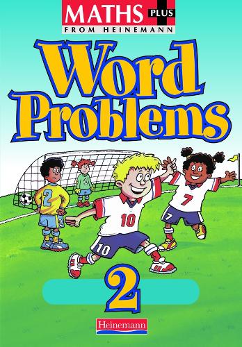 Maths Plus Word Problems 2: Pupil Book