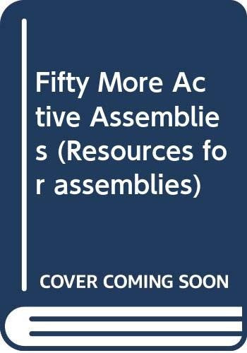 Fifty More Active Assemblies
