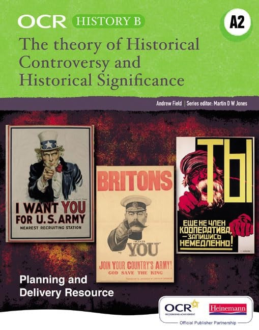 OCR A Level History B: Historical Controversies and Historical Significance