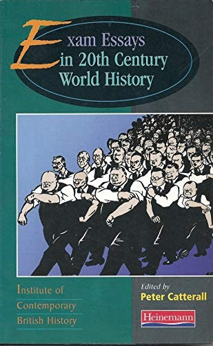 Exam Essays In Twentieth Century World History