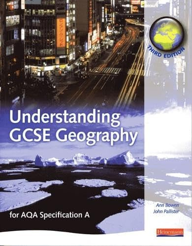 Understanding GCSE Geography: for AQA specification A