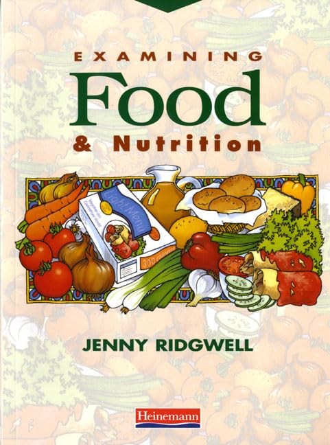 Examining Food and Nutrition