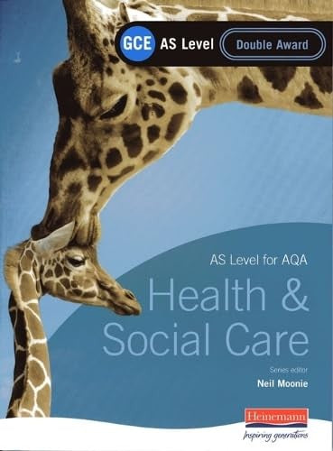 GCE AS Level Health and Social Care Double Award Book (For AQA)