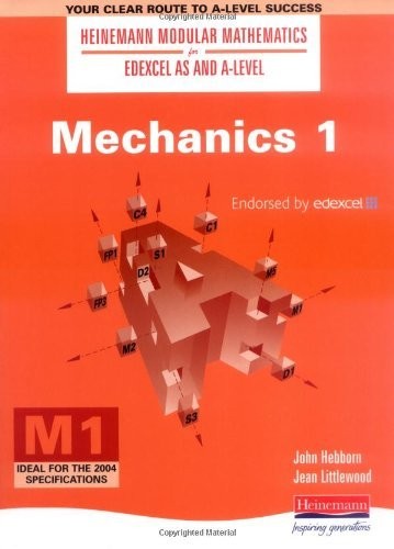 Heinemann Modular Maths For Edexcel AS & A Level Mechanics 1 (M1)