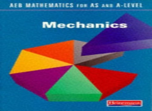 AEB Mathematics for AS and A Level: Mechanics