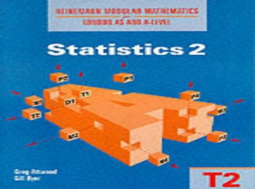 Heinemann Modular Mathematics for London AS and A Level. Statistics 2 (T2)
