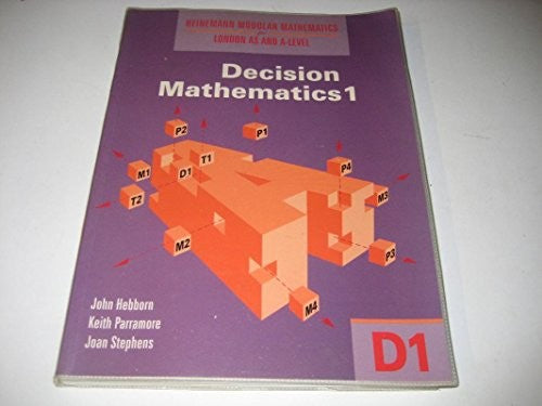 Heinemann Modular Mathematics for London As and A Level. Decision Maths 1 (D1)