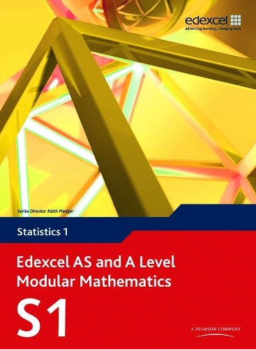 Edexcel AS and A Level Modular Mathematics Statistics 1 S1