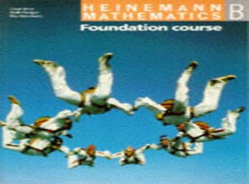 Heinemann Mathematics GCSE and Standard Grade. Pupil Textbook: Foundation B
