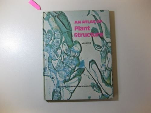 An Atlas of Plant Structure