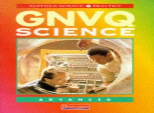 Nuffield Science in Practice: GNVQ Science: Advanced Student Book
