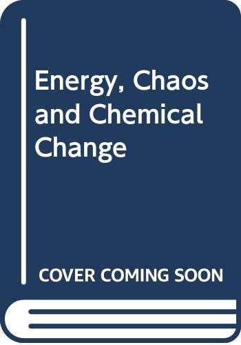 Energy, Chaos and Chemical Change