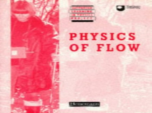 Supported Learning in Physics Project: Physics Of Flow