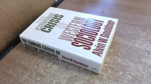 Coming Crisis of Western Sociology