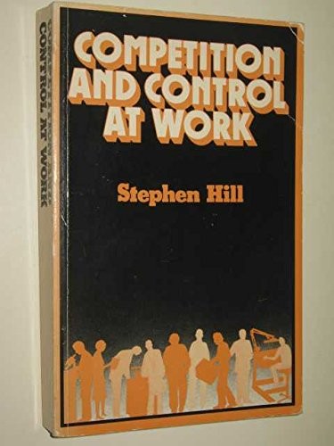 Competition and Control at Work