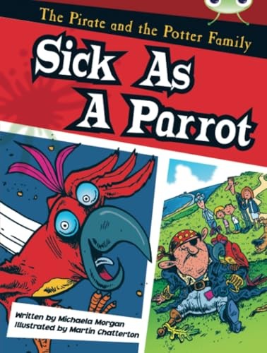 Bug Club Guided Fiction Year Two Gold B Sick as a Parrot