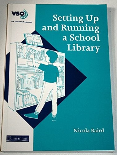 Setting Up and Running a School Library