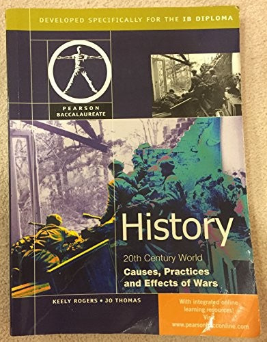 Pearson Baccalaureate: History: Causes, Practices and Effects of Wars for the IB Diploma