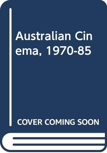 Australian Cinema, 1970-85