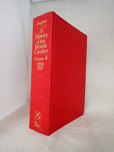 History of the British Cavalry, Vol.4: 1899-1913