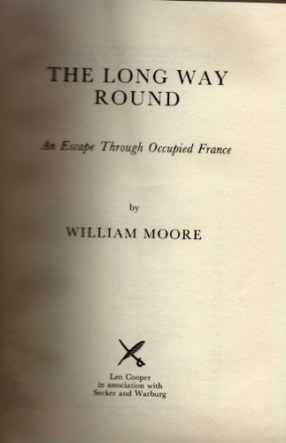 The Long Way Round: An Escape Through Occupied France