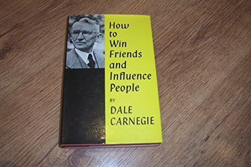 How to Win Friends and Influence People