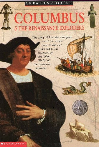 COLUMBUS AND THE RENAISSANCE EXPLORERS (SNAPPING TURTLE GUIDES: GREAT EXPLORERS)