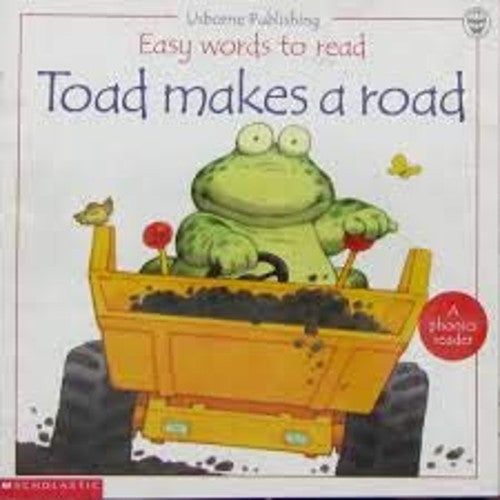 Toad Makes a Road (Easy Words to Read Series)