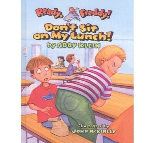 Don't Sit on My Lunch!