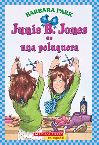 Junie B. Jones Es Una Peluquera