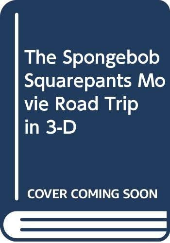 The Spongebob Squarepants Movie Road Trip in D