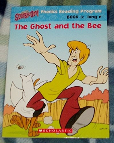Scooby Doo The Ghost and the Bee Phonics Reading Program. Book 3: long e